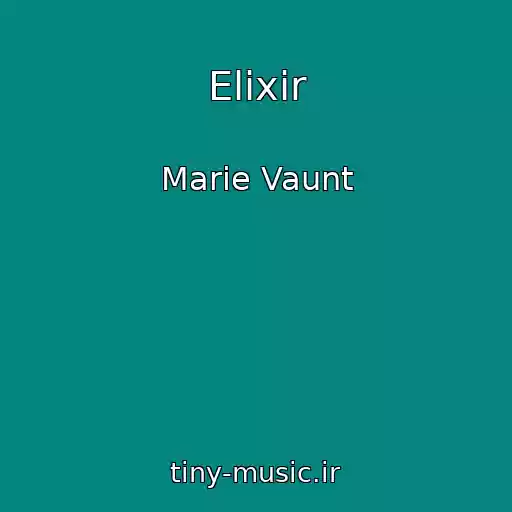 کاور آهنگ Elixir از Marie Vaunt