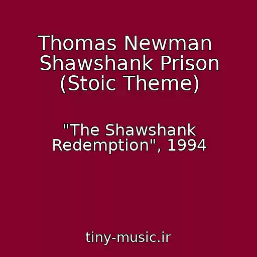 کاور آهنگ Thomas Newman  Shawshank Prison (Stoic Theme) از "The Shawshank Redemption", 1994