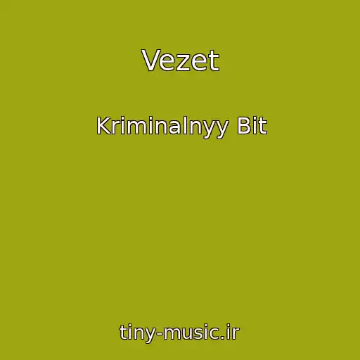 کاور آهنگ Vezet از Kriminalnyy Bit