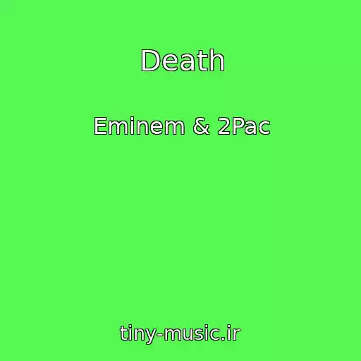 کاور آهنگ Death از Eminem & 2Pac
