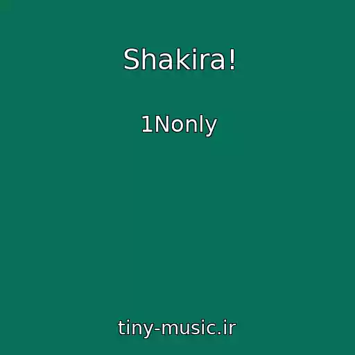 کاور آهنگ Shakira! از 1Nonly