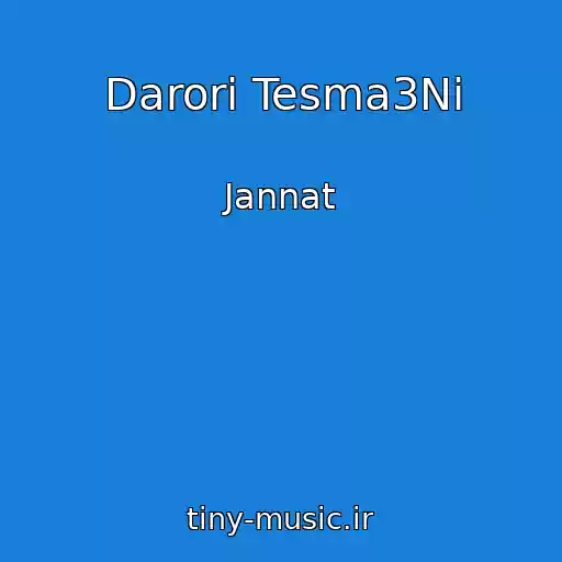 کاور آهنگ Darori Tesma3Ni از Jannat