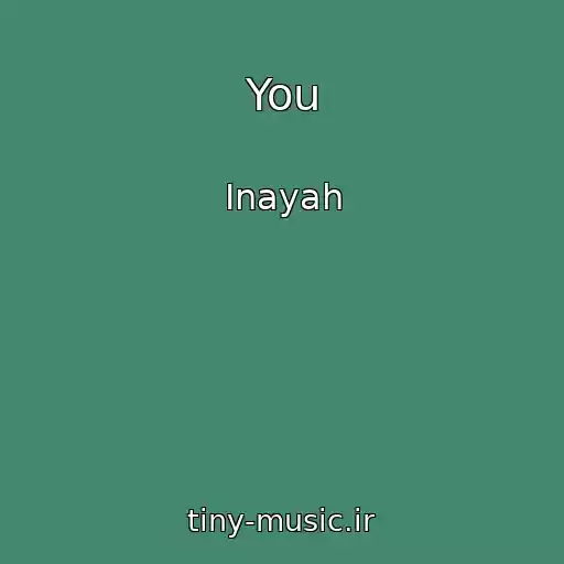 کاور آهنگ You از Inayah