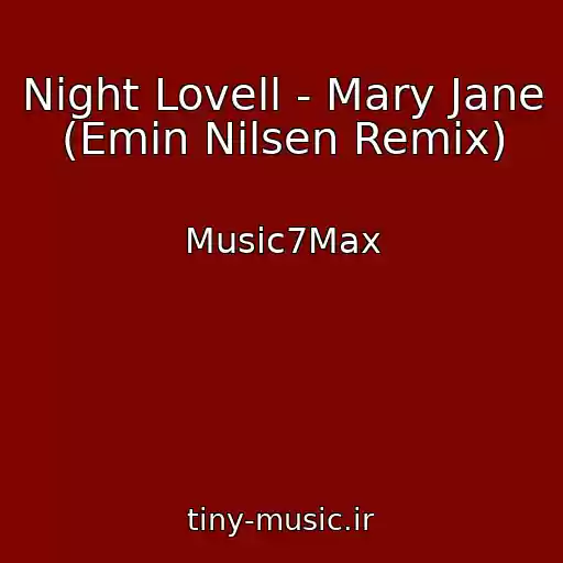 کاور آهنگ Night Lovell - Mary Jane (Emin Nilsen Remix) از Music7Max