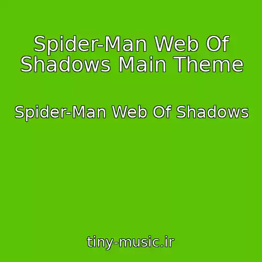 کاور آهنگ Spider-Man Web Of Shadows Main Theme از Spider-Man Web Of Shadows