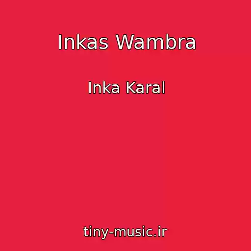 کاور آهنگ Inkas Wambra از Inka Karal