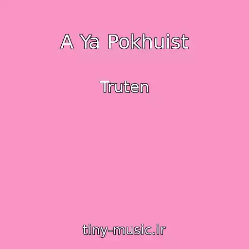 کاور آهنگ A Ya Pokhuist از Truten