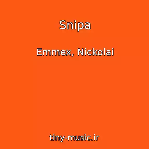 کاور آهنگ Snipa از Emmex, Nickolai