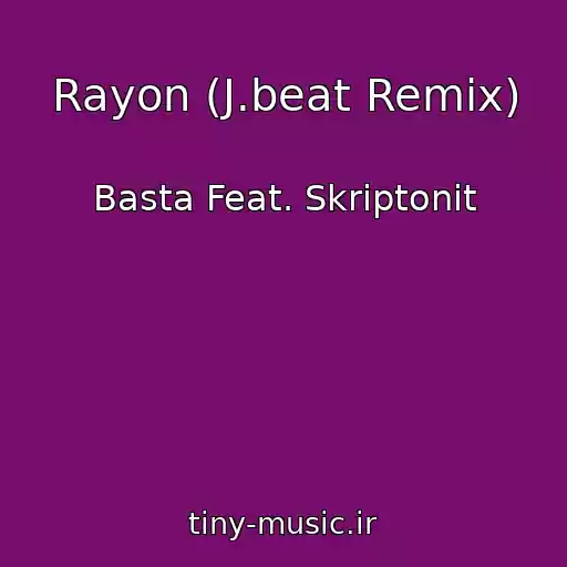 کاور آهنگ Rayon (J.beat Remix) از Basta Feat. Skriptonit
