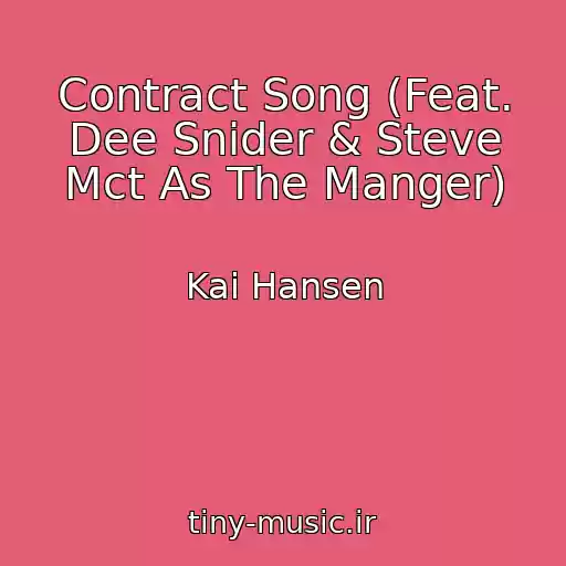 کاور آهنگ Contract Song (Feat. Dee Snider & Steve Mct As The Manger) از Kai Hansen