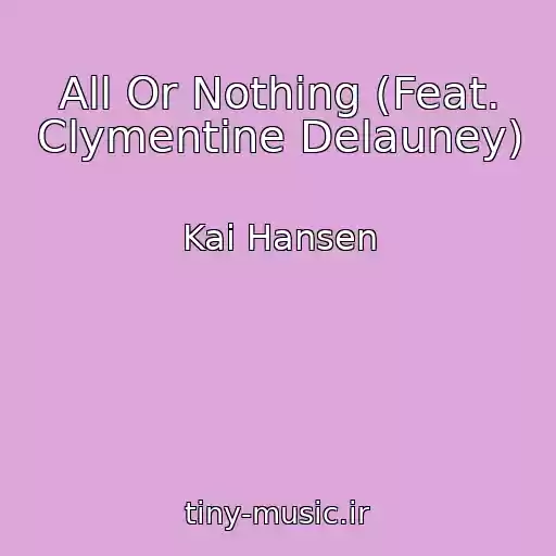 کاور آهنگ All Or Nothing (Feat. Clymentine Delauney) از Kai Hansen