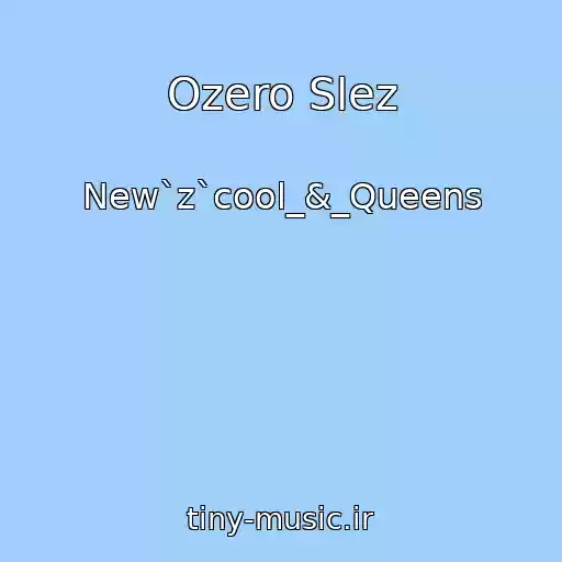 کاور آهنگ Ozero Slez از New`z`cool_&_Queens