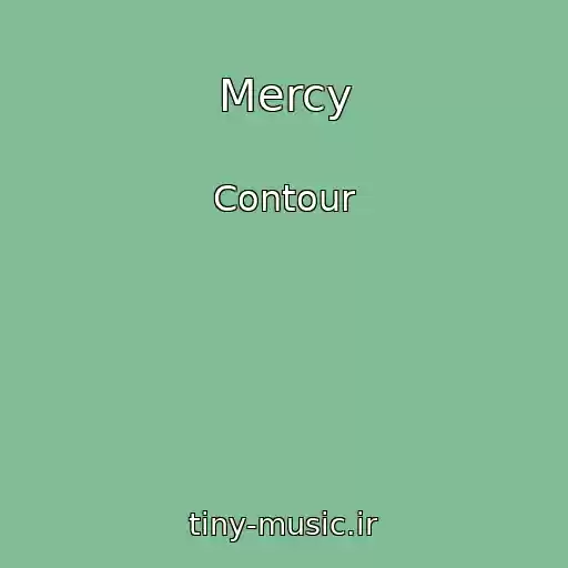 کاور آهنگ Mercy از Contour