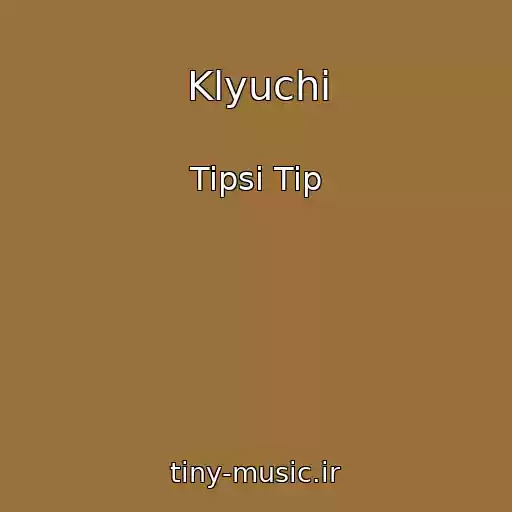 کاور آهنگ Klyuchi از Tipsi Tip