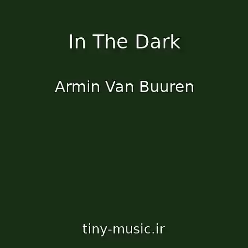 کاور آهنگ In The Dark از Armin Van Buuren