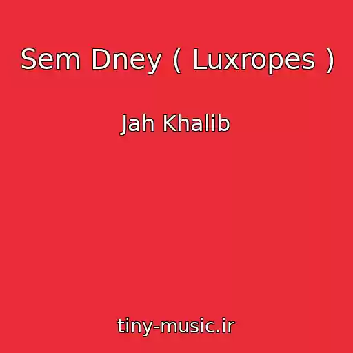 کاور آهنگ Sem Dney ( Luxropes ) از Jah Khalib