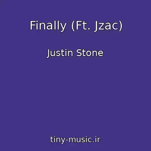 کاور آهنگ Finally (Ft. Jzac) از Justin Stone