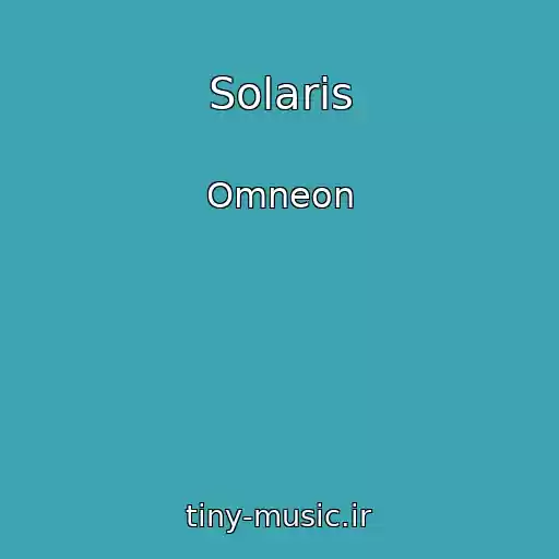 کاور آهنگ Solaris از Omneon
