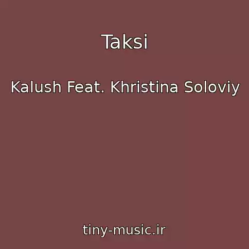 کاور آهنگ Taksі از Kalush Feat. Khristina Solovіy