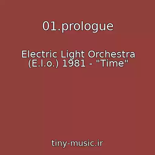 کاور آهنگ 01.prologue از Electric Light Orchestra (E.l.o.) 1981 - "Time"