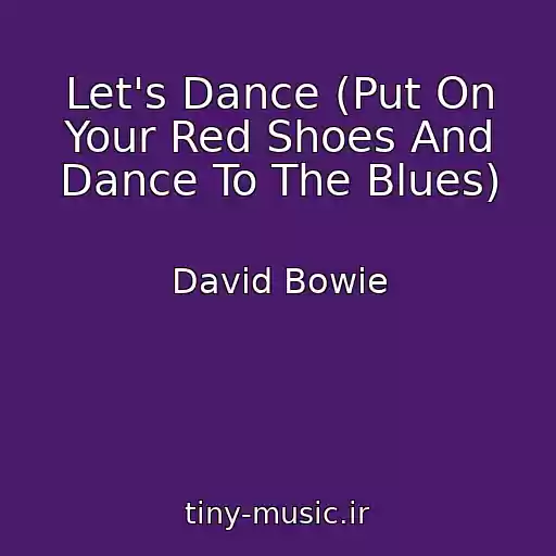کاور آهنگ Let's Dance (Put On Your Red Shoes And Dance To The Blues) از David Bowie
