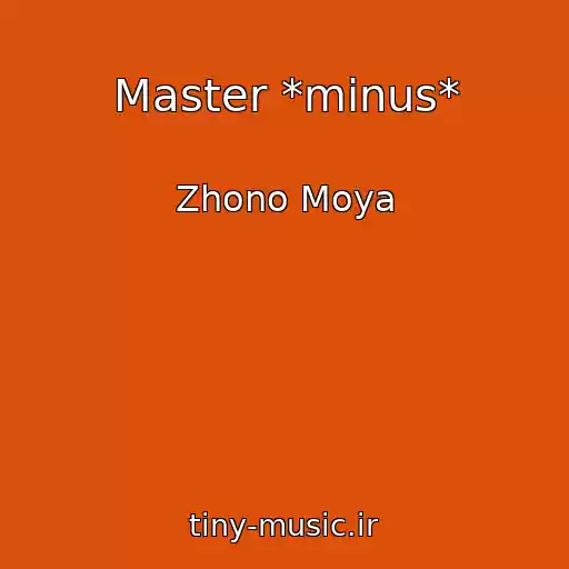 کاور آهنگ Master *mіnus* از Zhono Moya