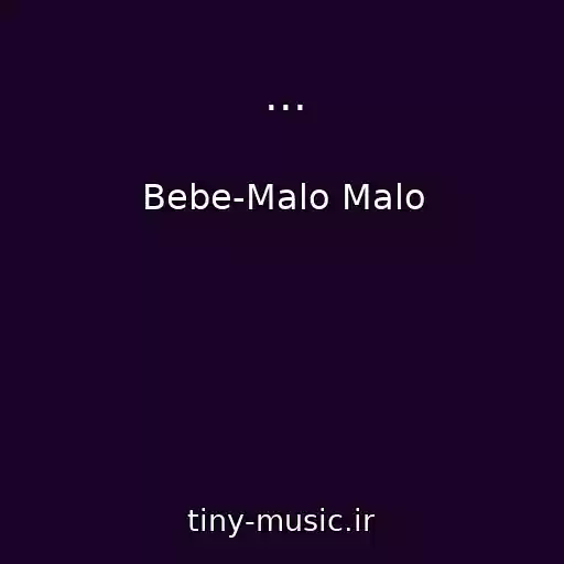 کاور آهنگ ... از Bebe-Malo Malo