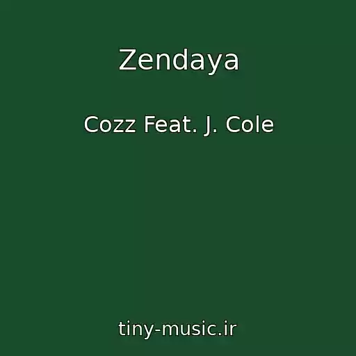 کاور آهنگ Zendaya از Cozz Feat. J. Cole