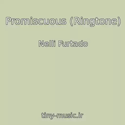 کاور آهنگ Promiscuous (Ringtone) از Nelli Furtado