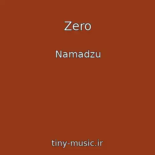 کاور آهنگ Zero از Namadzu