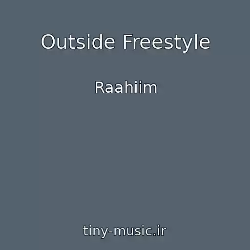 کاور آهنگ Outside Freestyle از Raahiim