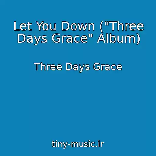 کاور آهنگ Let You Down ("Three Days Grace" Album) از Three Days Grace