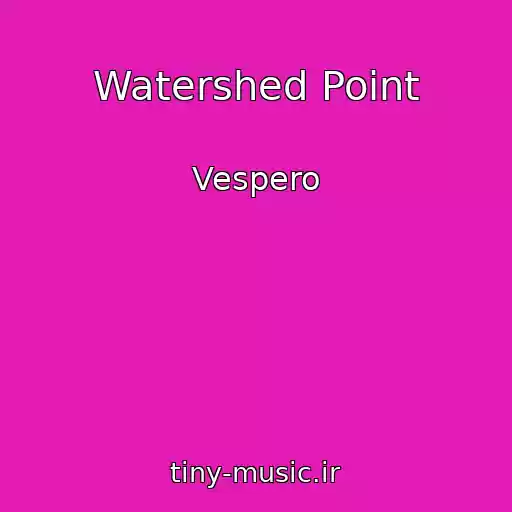 کاور آهنگ Watershed Point از Vespero