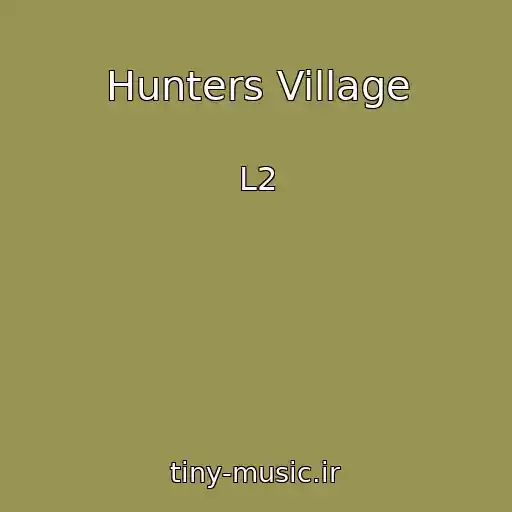 کاور آهنگ Hunters Village از L2