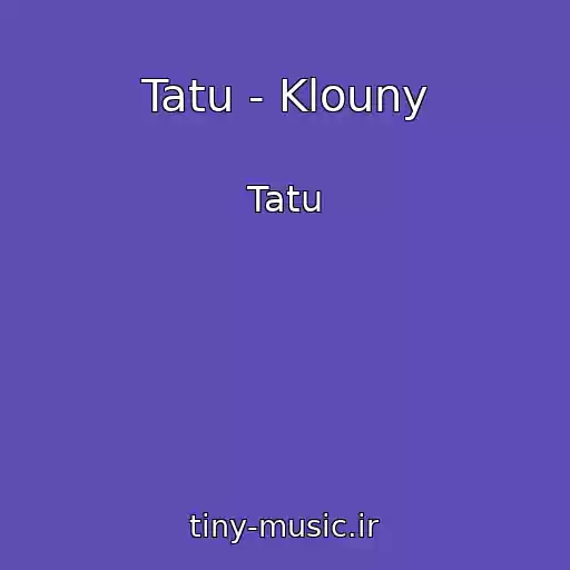 کاور آهنگ Tatu - Klouny از Tatu