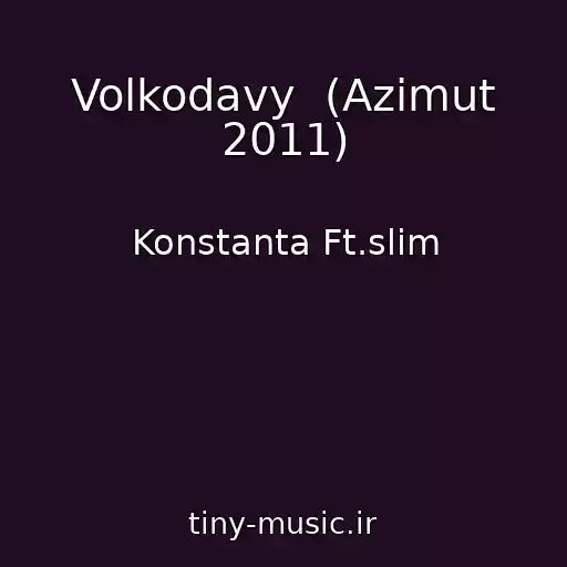 کاور آهنگ Volkodavy  (Azimut 2011) از Konstanta Ft.slim