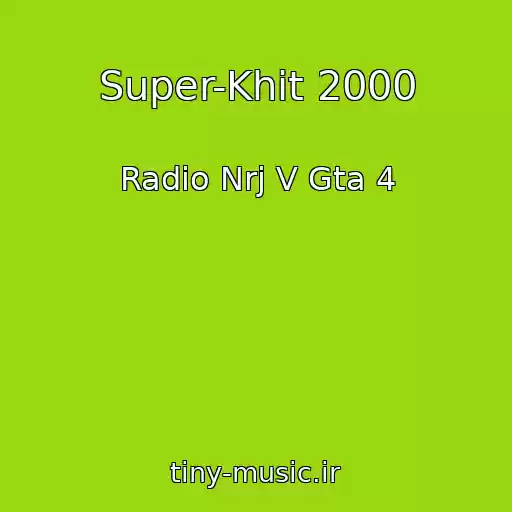 کاور آهنگ Super-Khit 2000 از Radio Nrj V Gta 4