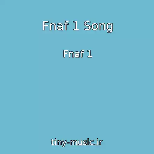 کاور آهنگ Fnaf 1 Song از Fnaf 1