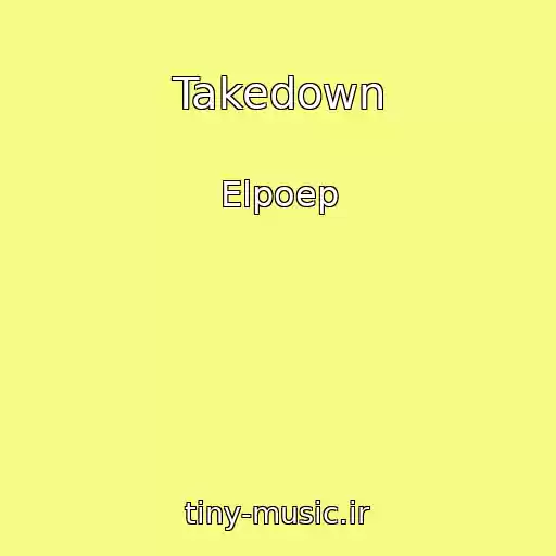 کاور آهنگ Takedown از Elpoep