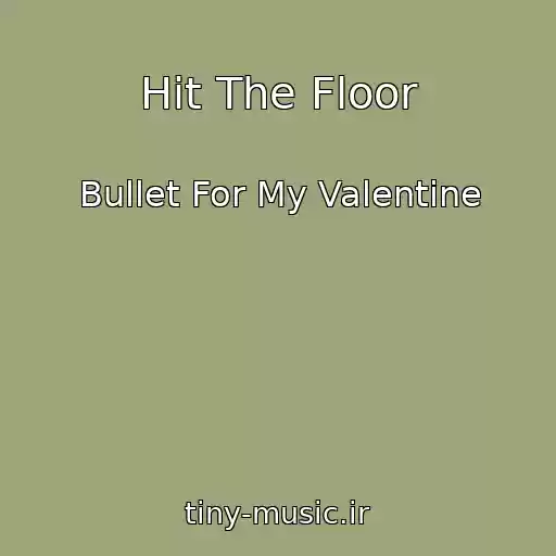 کاور آهنگ Hit The Floor از Bullet For My Valentine