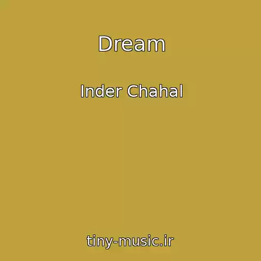 کاور آهنگ Dream از Inder Chahal