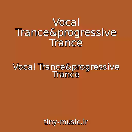 کاور آهنگ Vocal Trance&progressive Trance از Vocal Trance&progressive Trance