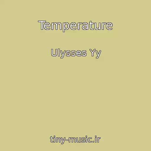 کاور آهنگ Temperature از Ulysses Yy