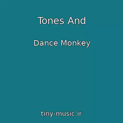 کاور آهنگ Tones And از Dance Monkey