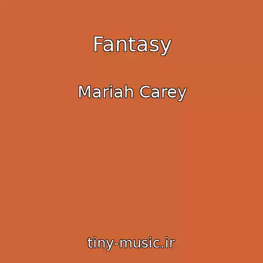 کاور آهنگ Fantasy از Mariah Carey