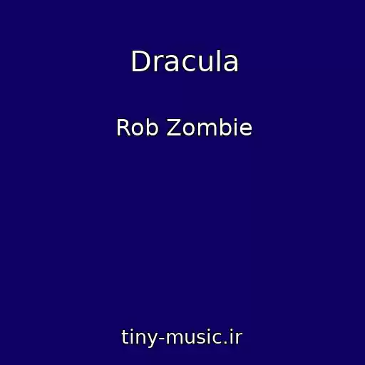 کاور آهنگ Dracula از Rob Zombie