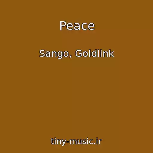 کاور آهنگ Peace از Sango, Goldlink