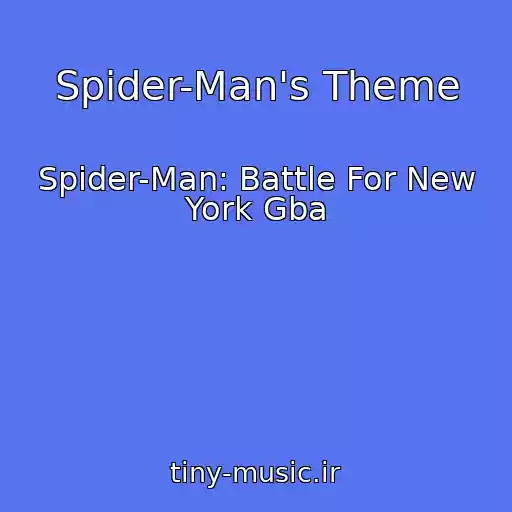 کاور آهنگ Spider-Man's Theme از Spider-Man: Battle For New York Gba