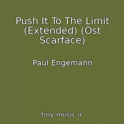 کاور آهنگ Push It To The Limit (Extended) (Ost Scarface) از Paul Engemann