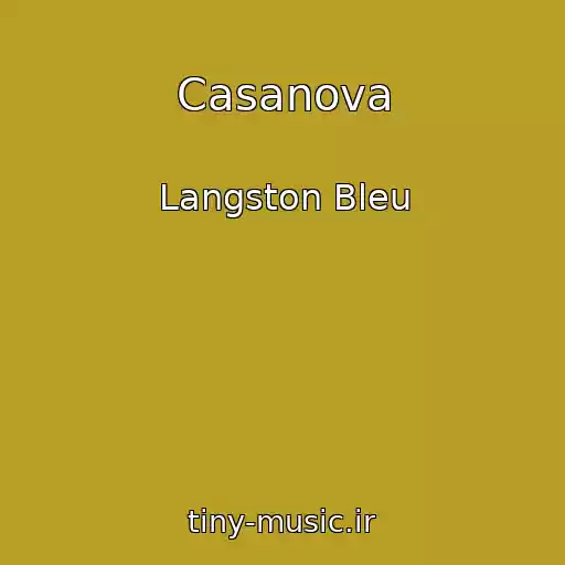 کاور آهنگ Casanova از Langston Bleu